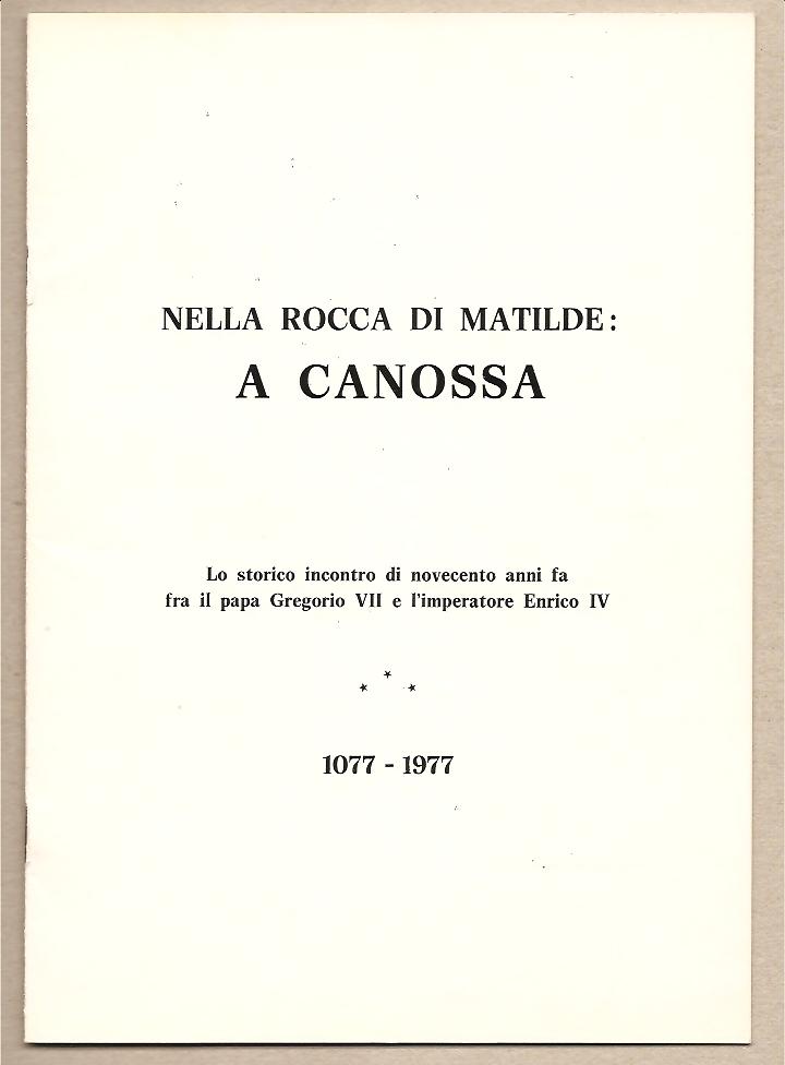 35334 - Italia - opuscolo emesso per i 900 anni dell incontro di Canossa - con f.bollo ed annullo 1977
