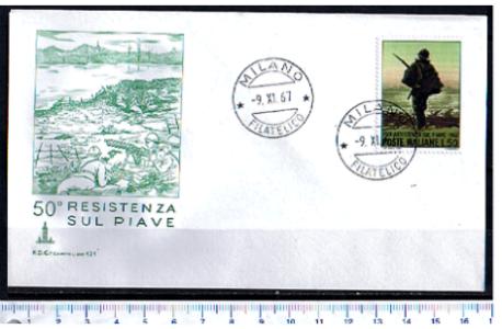 4503 - ITALIA,  F.D.C. Capitolium 121 -  50 Resistenza sul Piave  -   Timbro Milano Filatelico 9-11-1967